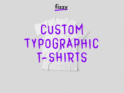 Product Video Fizzy after effects gif t shirts tees typography video