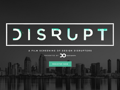 Disrupt design disruptors documentary film graphic design screening web design