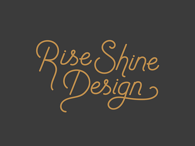 Rise Shine Design Custom Type