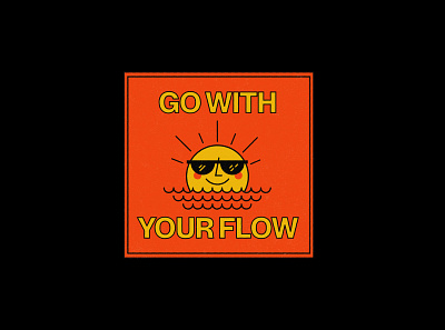Go with your flow cool sun go with the flow graphic design graphic quote mindset poster productivity quote selfcare sun typography typography poster
