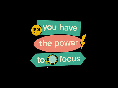 You have the power to focus focus graphic design graphic quote mindset poster productivity quote typography typography poster