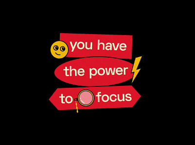 You have the power to focus 2/3 focus graphic design graphic quote mindset poster quote typography typography poster