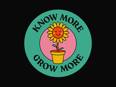 Know more, grow more flower flower illustration graphic design graphic quote mindset poster productivity quote sun flower typography typography poster