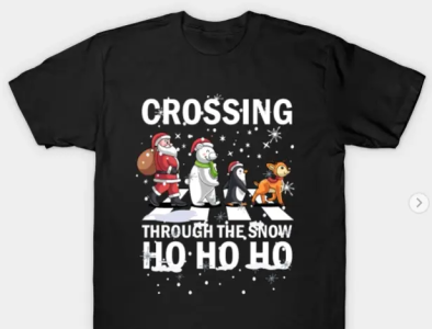 Crossing Through The Snow Ho Ho Ho Santa Bear Penguin Deer Shirt christmas shirt funny christmas clothing santa through the snow