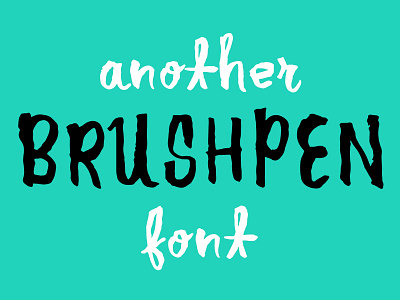 Another Brushpen Font brush brushpen font handdrawn handletter ink lettering typogrpahy