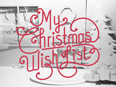 My Christmas Wish List christmas custom holiday holidays lettering presents season snow xmas