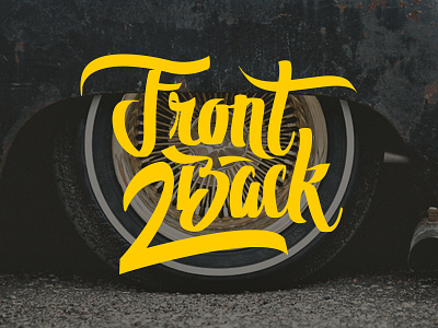 Front 2 Back branding brushpen calligraphy handlettering lettering logo script text typography