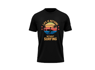 Life is nothing without surfing clothing design fashion mens fashion shirt style summer t shirt surf surf t shirt surfing lover surfing tshirt t shirt t shirt for men t shirt shop t shirt store tshirt design