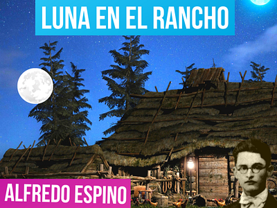 LUNA EN EL RANCHO ALFREDO ESPINO 🌘🏡 | Jícaras Tristes