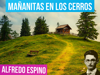 MAÑANITAS EN LOS CERROS ALFREDO ESPINO 🌧️⛰️ | Jícaras Tristes antologia poetica mañanitas en los cerros