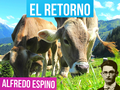 EL RETORNO ALFREDO ESPINO 👨‍🌾🐮 | Jícaras Tristes antologia poetica el retorno