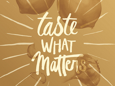 Taste What Matters