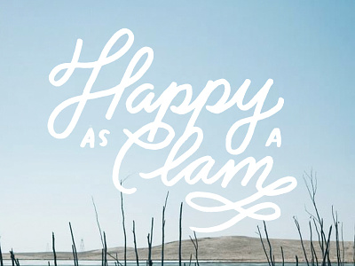 Happy As A Clam idiom lettering ocean script