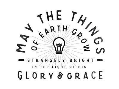 Things Of Earth christian design print quote typography
