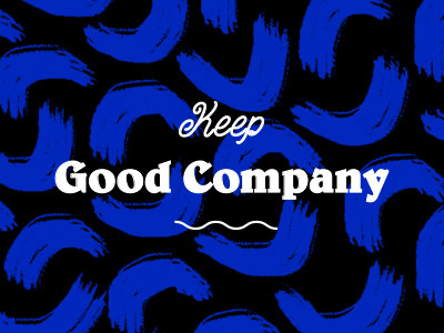 Keep Good Company electric blue good company pattern type typography