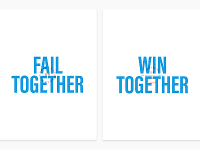 Fail together / win together posters brand studio graphic design gusto posters print