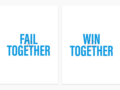 Fail together / win together posters