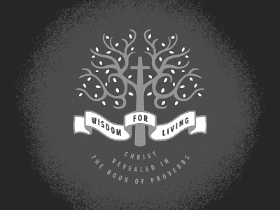 Wisdom for Living art banner black and white cross design illustration jesus living procreate proverbs scroll texture tree wisdom