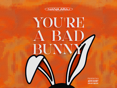 You're A Bad Bunny | COVER ART