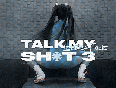 TALK MY SH*T | Lebra Jolie • Cover Art album cover art album cover design ali may alimaydidthat cover art design graphic design logo