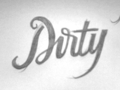 Dirty custom type dirty hand lettering handmade lettering pencil