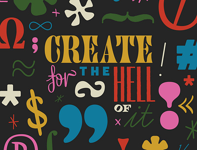 Create For The Hell Of It 70s color colorful create fun funky glyphs illustrator retro typography