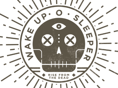 Wake O Sleeper alive dead scripture skull