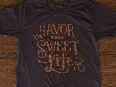 Savor the Sweet Life | Sassafras Bakery T-shirt bakery cookies hand drawn pie tshirt typography