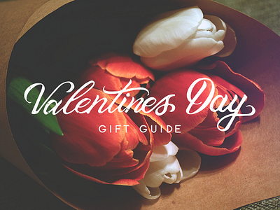 Valentines Day flowers gifts handlettering lettering love type typography valentine valentinesday vday