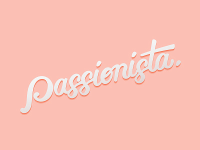 Passionista Handlettering art branding calligraphy color drawing handlettering illustration lettering logo pink traditional type typography vector