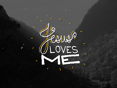 Jesus Loves Me black handdrawn jesus type typography white yellow