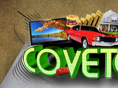 Covetous brown burger car concept covet dollars gold green house money sofa tv