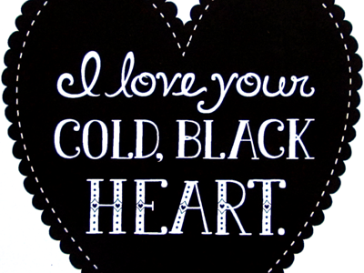 I Love Your Cold Black Heart hand lettering illustration valentines day