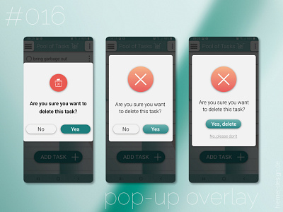 DailyUI 016 android app daily 100 challenge daily ui 016 dailyui dailyui 016 dailyui016 dailyuichallenge delete delete window overlay popup popup overlay popup window taks to do list ui uidesign uidesigner