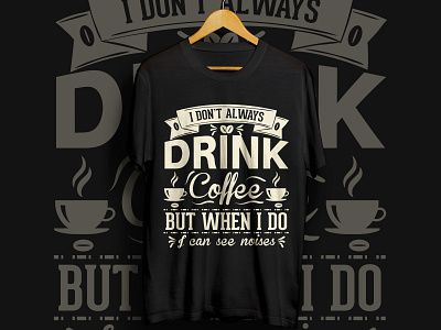 Coffee T-shirt Design