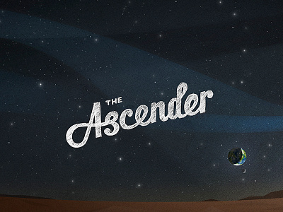 The Ascender ascender earth illustration space typography