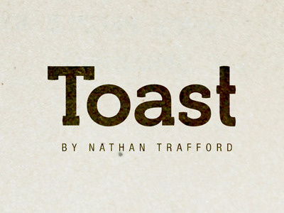 Toast font nathan toast trafford