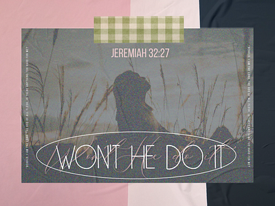 PCM Design Challenge | Won't He Do It art artwork church design design challenge graphic design pcmchallenge prochurchmedia social media typography