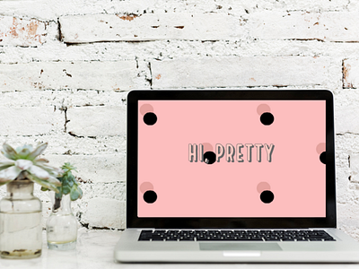 DRESS UP YOUR TECH! | Hi, pretty art artwork design desktop wallpaper freebie graphic design typography wallpaper