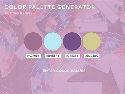 Design the UI for a simple color palette generator art artwork design design challenge dribbbleweeklywarmup graphic design social media typography ui