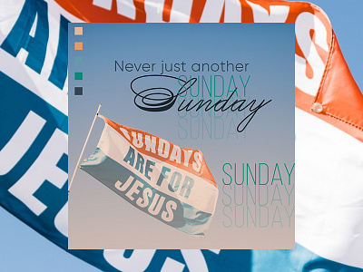 PCM Design Challenge | Never Just Another Sunday art artwork church design graphic design pcmchallenge prochurchmedia social media typography