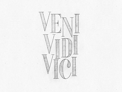 Veni Vidi Vici Sketch blackandwhite design hand drawn hand lettered hand lettering lettering letters procreate sketch sketchbook typography