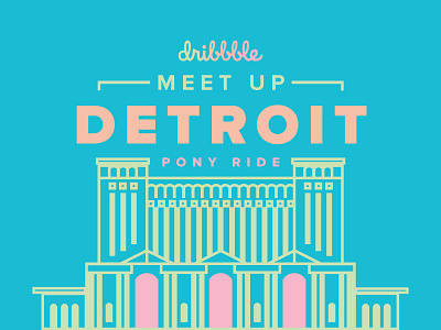 Dribble Meetup Detroit design detroit dribble illustration love meet up michigan mono neon pastel pony ride