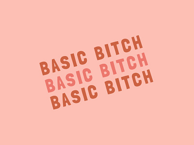 Basic Bitch basic bitch love pink typography