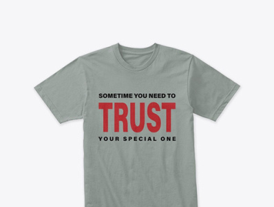 Trust T-shirt Design design gidwa gidwabd graphic design inspirational tshirt inspirational tshirt print design t shirt t shirt t shirt designer teespring tshirt trust tshirt tshirt tshirtdesign