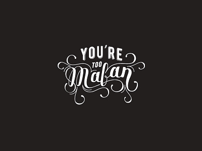 You're Too Mafan