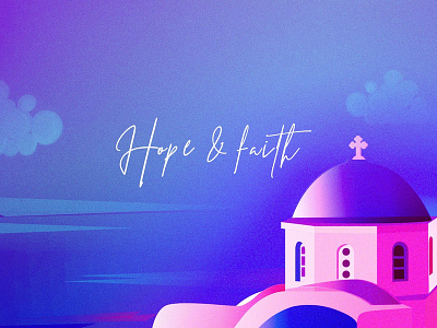 Hope and Faith