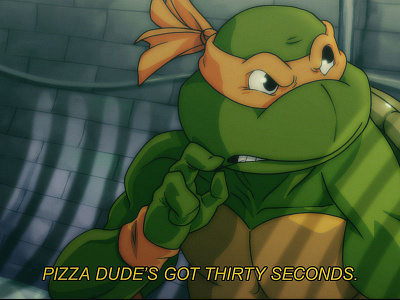 Pizza Dude's got thirty seconds