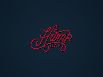 Hump Day! americana cursive lettering script type typography