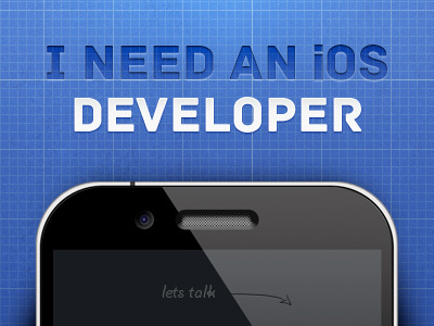 I Need an iOS Developer application apps blue developer development ios iphone software